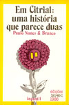 Em Citrial: uma história que parece duas - 1986