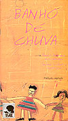 Banho de Chuva - 2001